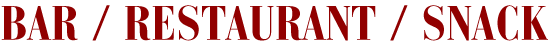 BAR / RESTAURANT / SNACK